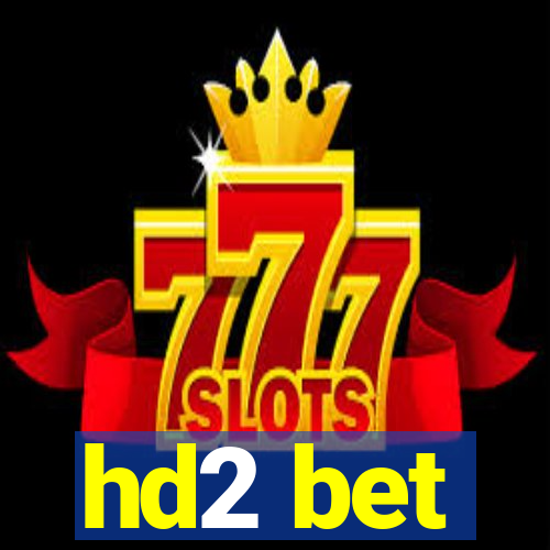 hd2 bet